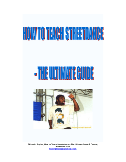 ©Lincoln Bryden, How to Teach Streetdance – The Ultimate Guide... November 2009