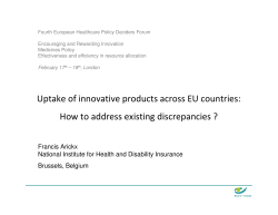 Fourth European Healthcare Policy Deciders Forum Encouraging and Rewarding Innovation Medicines Policy