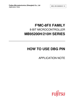F²MC-8FX FAMILY MB95200H/210H SERIES HOW TO USE DBG PIN