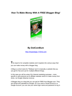 T How To Make Money With A FREE Blogger Blog! By DotComBum