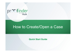 How to Create/Open a Case Quick Start Guide