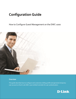 Configuration Guide  How to Configure Guest Management on the DWC-1000 Overview
