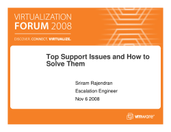 Top Support Issues and How to Solve Them Sriram Rajendran Escalation Engineer