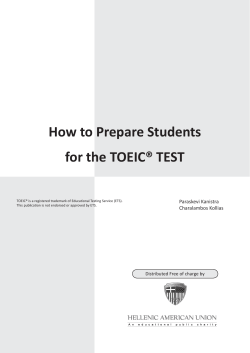 How to Prepare Students for the TOEIC® TEST Paraskevi Kanistra