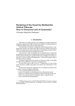 Rendering of the Award by Multipartite Arbitral Tribunals Christoph Stippl/Veit &Ouml;hlberger*