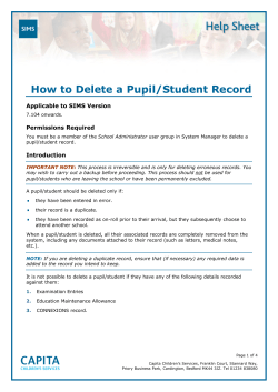 How to Delete a Pupil/Student Record Applicable to SIMS Version Permissions Required Introduction