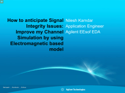 How to anticipate Signal Integrity Issues: Improve my Channel Simulation by using