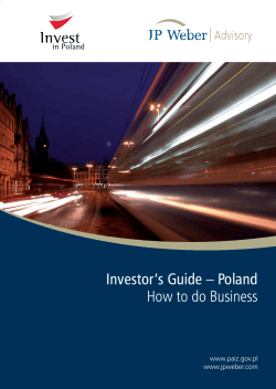 Investor’s Guide – Poland How to do Business www.paiz.gov.pl www.jpweber.com