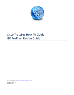 Cisco TrustSec How-To Guide: ISE Profiling Design Guide Document Version:  3.0