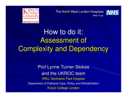 How to do it: Assessment of Complexity and Dependency Prof Lynne Turner