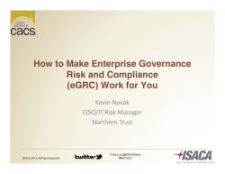 How to Make Enterprise Governance Risk and Compliance (eGRC) Work for You Kevin Novak