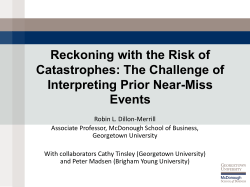 Reckoning with the Risk of Catastrophes: The Challenge of Interpreting Prior Near-Miss