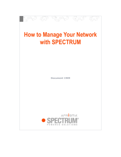 How to Manage Your Network with SPECTRUM  Document 1909