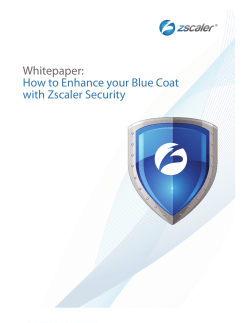 Whitepaper:  How to Enhance your Blue Coat with Zscaler Security