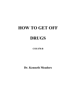 HOW TO GET OFF  DRUGS Dr. Kenneth Meadors