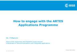 How to engage with the ARTES Applications Programme Dr. P.Mancini