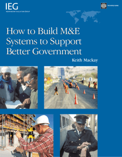 How to Build M&amp;E Systems to Support Better Government Keith Mackay