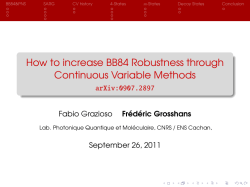 How to increase BB84 Robustness through Continuous Variable Methods arXiv:0907.2897 Fabio Grazioso