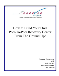 How to Build Your Own Peer-To-Peer Recovery Center From The Ground Up!