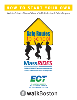 H O W   T O   S... Walk-to-School • Bike-to-School • Traffic Reduction &amp; Safety Program