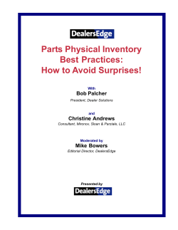 Parts Physical Inventory Best Practices: How to Avoid Surprises! Bob Palcher