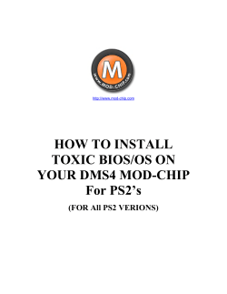 HOW TO INSTALL TOXIC BIOS/OS ON YOUR DMS4 MOD-CHIP For PS2’s