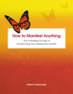 How to Manifest Anything The Unfolding Process of Kathryn Yarborough