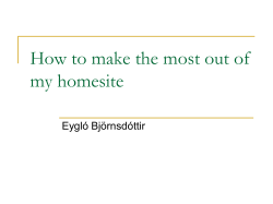 How to make the most out of my homesite Eygló Björnsdóttir