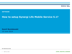 How to setup Synergi Life Mobile Service 5.1? 10 June 2014 SOFTWARE