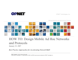 HOW TO: Design Mobile Ad Hoc Networks and Protocols January 23, 2007