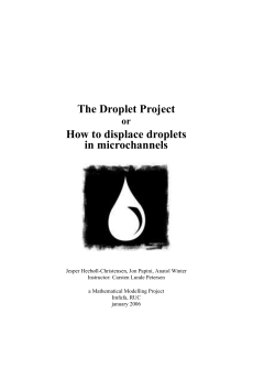 The Droplet Project How to displace droplets in microchannels or
