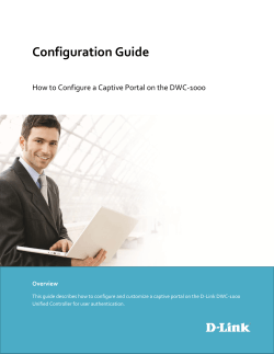 Configuration Guide  How to Configure a Captive Portal on the DWC-1000 Overview