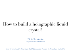 How to build a holographic liquid crystal? Piotr Surówka
