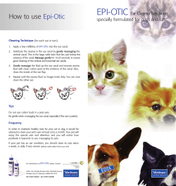 EPI-OTIC How to use Epi-Otic Ear Cleaner has been