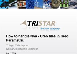How to handle Non - Creo files in Creo Parametric Thiagu Palaniappan