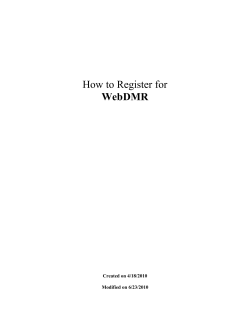 How to Register for WebDMR Created on 4/18/2010