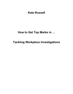 Kate Russell  How to Get Top Marks in … Tackling Workplace Investigations