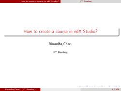 How to create a course in edX Studio? Birundha,Charu IIT Bombay