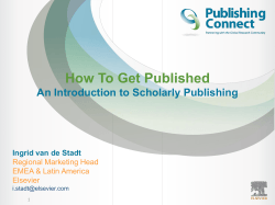 How To Get Published An Introduction to Scholarly Publishing Regional Marketing Head