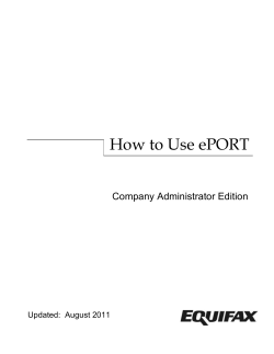 How to Use ePORT Company Administrator Edition  Updated:  August 2011