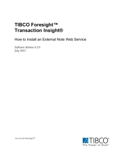 TIBCO Foresight™ Transaction Insight® How to Install an External Note Web Service