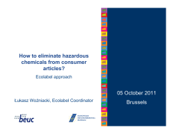 05 October 2011 Brussels How to eliminate hazardous chemicals from consumer