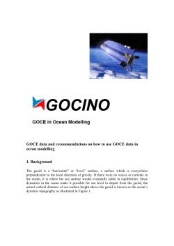 GOCE data and recommendations on how to use GOCE data... ocean modelling  1. Background