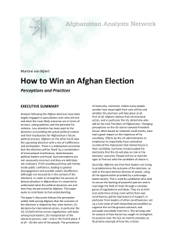 How to Win an Afghan Election Perceptions and Practices EXECUTIVE SUMMARY