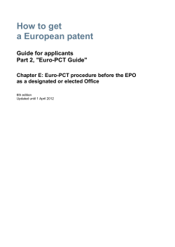 How to get a European patent Guide for applicants Part 2, &#34;Euro-PCT Guide&#34;