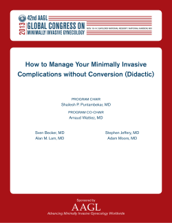How to Manage Your Minimally Invasive Complications without Conversion (Didactic)