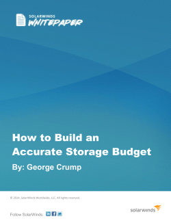 How to Build an Accurate Storage Budget By: George Crump