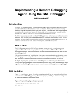 Implementing a Remote Debugging Agent Using the GNU Debugger William Gatliff Introduction
