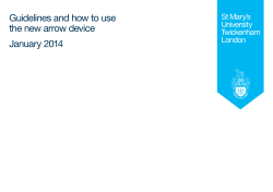 Guidelines and how to use the new arrow device  January 2014