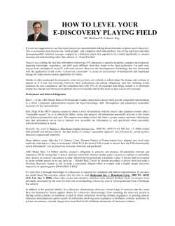 HOW TO LEVEL YOUR E-DISCOVERY PLAYING FIELD Richard N. Lettieri, Esq. BY: